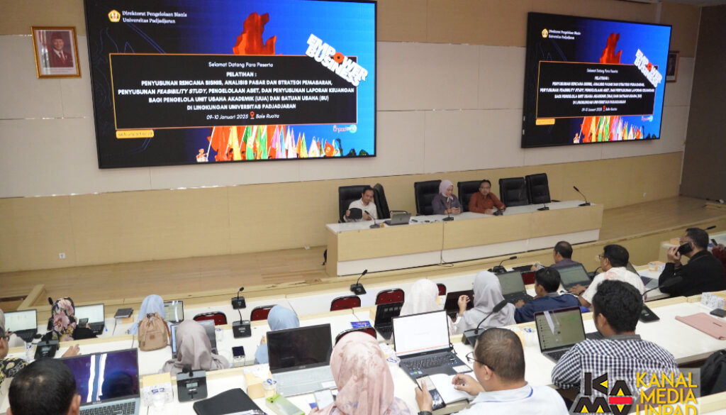 Pelatihan Empower Business: Penyusunan Rencana Bisnis, Analisis Pasar dan Strategi Pemasaran, Penyusunan Feasibility Study, Pengelolaan Aset, dan Penyusunan Laporan Keuangan bagi Pengelola Unit Usaha Akademik (UUA) dan Satuan Usaha di lingkungan Universitas Padjadjaran