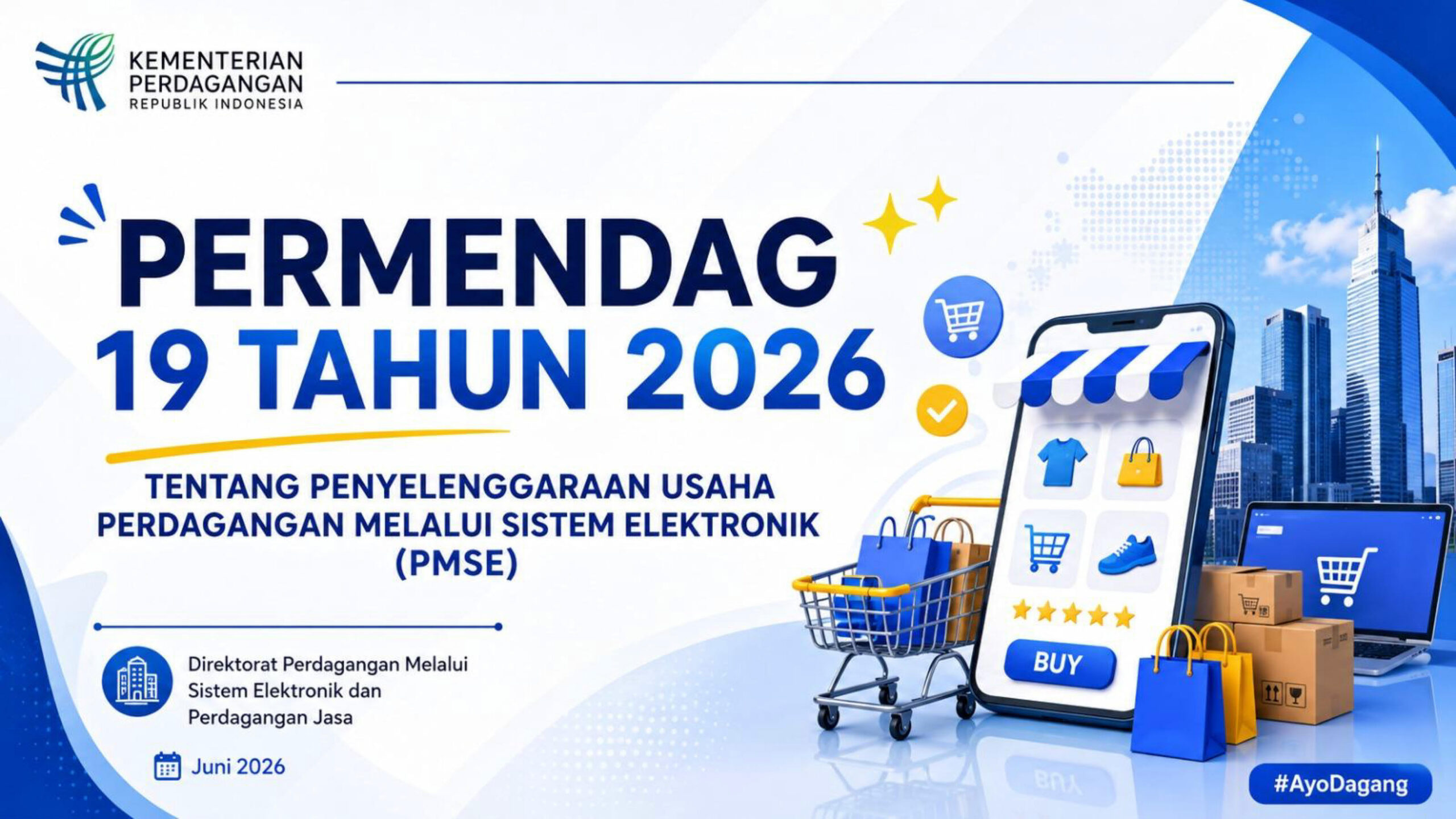 Materi Sosialisasi Permendag Nomor 19 Tahun 2026 tentang Penyelenggaraan Usaha Perdagangan Melalui Sistem Elektronik (PMSE) - Kamis 25 Juni 2026