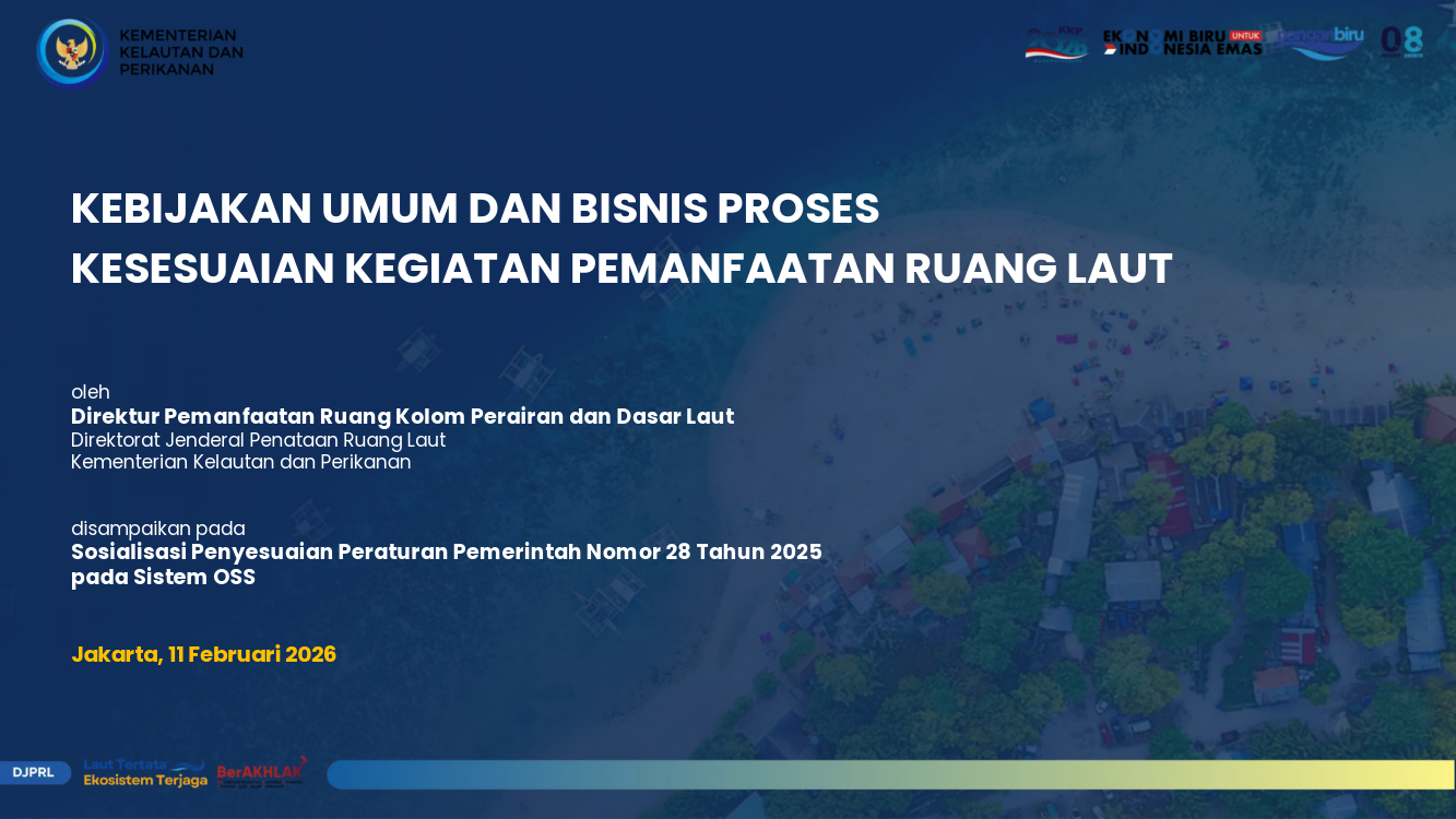 Kebijakan Umum dan Bisnis Proses Kesesuaian Kegiatan Pemanfaatan Ruang Laut
